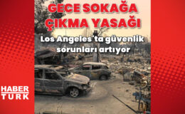 Los Angeles’ta gece sokağa çıkma yasağı | Dış Haberler